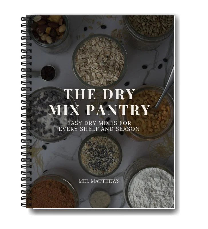 The Dry Mix Pantry - Homemade Mixes for Fast, Easy Meals